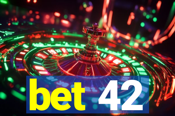 bet 42